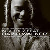 Thinking About Tomorrow (Oscar P and C Scott Nyc Mix) - Kev Kruz&David Walker&Oscar P&C Scott