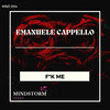 F*K Me - Emanuele Cappello