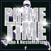 Primetime (Explicit) - Gasho&NestoMariani