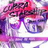 You Make Me Feel... - Cobra Starship&Sabi