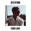 Out Of My Mind - Frankie Jones