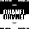 Chanel (Explicit) - Frz Ricch&Borge$Gang