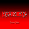 Masoquista (Explicit) - Tylor&Neeus