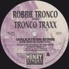 Walkatron (One Rascal Edit) - Robbie Tronco