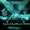 Rumble - Katsite&Kay2nine&Tee023