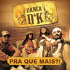 Quero Te Conhecer (Explicit) - Banca D'K&Nani