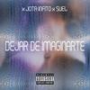 Dejar de imaginarte(feat. Suel) (Explicit) - Jota Infinito&Suel