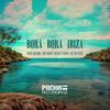 Bora Bora Ibiza - Vicente Ferrer&Siri Uman&Nicky Malone&Victor Perez