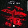 Feel So Gud (Original Mix) - Mo Falk