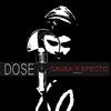 Causa y Efecto (Explicit) - Dose