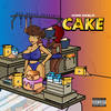 Cake (Explicit) - King Pablo