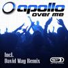 Over Me (Single Edit) - Apollo