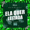 Beat do Magrão - Ela Quer Leitada (Explicit) - MC GW&DJ LUKAS DA ZS