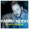So wie es immer war (Radio Edit) - Marc Koch