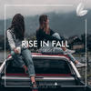 Rise In Fall - Ali Deger