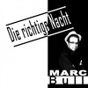 Die richtige Nacht - Marc Bull