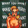 What You Want - Trip-Tamine&Fresh Drop