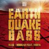 Earthquake Bass - Kleu&Just Buzz Bass&Deefa&Kirk Mills