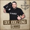 Der Jodelsong - DJ Marci&Micha von der Rampe