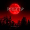 Wake Up (Explicit) - SpiderJayy&JOHNATHAN AUSTIN&Phlow