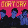 Don't Cry (Classic Version) - ZESKULLZ&Kinky Sound&Aquarius Heaven