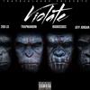 Violate (Explicit) - 200 Lo&Trapmandini&BigBossDee&JeffJordan