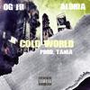 Cold World(feat. Og Ju & Aloria) (Explicit) - Tae Beats&Og Ju&Aloria