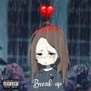 Break Up (Explicit) - Skar&Petty K