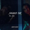 Snake Me (Explicit) - Yxng Loose&D8