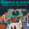 Mirando al Cielo (Explicit) - Blasko&FRKO