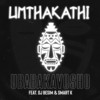 Umthakathi - Ubabakavosho&DJ BESIM&Smart K