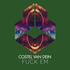 **** Em (Original Mix|Explicit) - Costel Van Dein