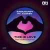 This Is Love (Tebza De SouL Remix) - AndileAndy&Tebza De SouL&Xabizo