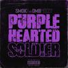 Purple Hearted Soldier (feat. OMB Peezy) (Explicit) - Smok3&Omb Peezy