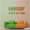 Deep Divide (Radio Edit) - Univezz