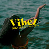 Vibez - Joss Dee&Cecília Marcos