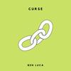 CURSE (Explicit) - Ben Luca