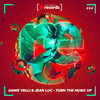 Turn The Music Up (Radio Edit) - Dawe Velli&Jean Luc