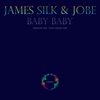 Baby Baby (Original Mix) - James Silk&Jobe