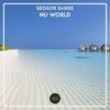 Nu World (Original Mix) - Geogor Dansis