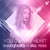 You Own My Heart (Hit The Bass Remix) [Feat. Ela Rose] - Beatghosts &Ela Rose