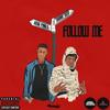 Follow Me(feat. Savage Kid) (Explicit) - King Pablo&Savage Kid