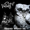 Obviously Without You - Valiant