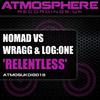 Relentless (Original Mix) - Nomad&Wragg&Log:One