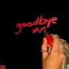 goodbye (Explicit) - XINCLAIR&Gun Boi Kaz