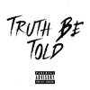 Truth be told(feat. Young Dizz) (Explicit) - Uk Drill&young dizz