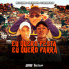 Eu Quero Festa Eu Quero Farra (Explicit) - MC LCKaiique&Yuri Redicopa&DJ GUSTAVO DA VS