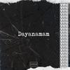 Dayanamam (Explicit) - Kanas