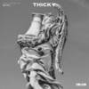 Thicky - DEITIES&Sound of  Tomorrow