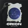 Orion - Max Blaike